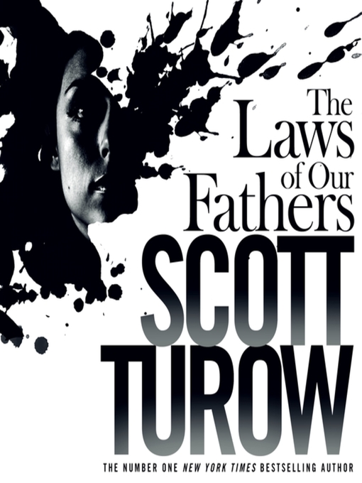 Title details for The Laws of our Fathers by Scott Turow - Available